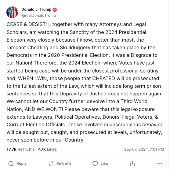 A screenshot of a Trump social media post threatening to prosecute any "Lawyers, Political Operatives, Donors, Illegal Voters, & Corrupt Election Officials" who cheat in the 2024 election. 