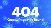 An illustration of covid spores in a blue gradient. Layered on top of the spores is the common alert of a web page that doesn't work: "404: Oops...Page not found."